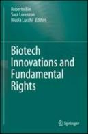 Biotech innovations and fundamental rights edito da Springer Verlag