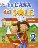 La casa del sole. Per la Scuola elementare. Con e-book. Con espansione online vol.2 di Giovanna Marchegiani, Sabrina Nocelli, Agnese Falappa edito da Raffaello