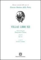 Villae vol.12.2 di G. Battista Della Porta, Francesco Tateo edito da Edizioni Scientifiche Italiane