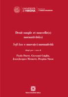 Droit souple et nouvelle(s) normativité(s). Soft law e nuova(e) normatività edito da Edizioni Scientifiche Italiane