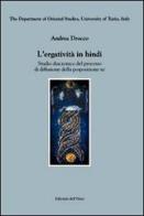 L' ergatività in hindi. Studio diacronico del processo di diffusione della posposizione «ne» di Andrea Drocco edito da Edizioni dell'Orso