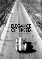 The elegance of speed by archivio foto Locchi. Ediz. inglese e italiana edito da Gruppo Editoriale