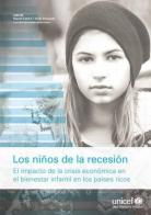 Figli della recessione. L'impatto della crisi economica sul benessere dei bambini nei paesi ricchi. Ediz. spagnola edito da UNICEF-IRC