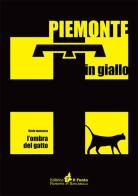 L' ombra del gatto di Flavio Massazza edito da Il Punto PiemonteinBancarella