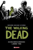 The walking dead vol.3 di Robert Kirkman edito da SaldaPress