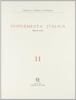 Supplementa italica vol.11 edito da Quasar