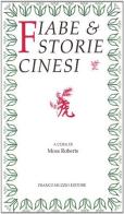 Fiabe e storie cinesi di Moss Roberts edito da Franco Muzzio Editore