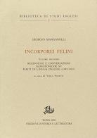 Incorporei felini vol.2 di Giorgio Manganelli edito da Storia e Letteratura