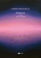 Geppy Pisanelli. Passage. Ediz. multilingue edito da BAD