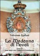 La Madonna di Novoli vol.2 di Salvatore Epifani edito da Youcanprint