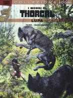 Lupa. I mondi di Thorgal vol.3 di Yann, Roman Surzhenko edito da Panini Comics