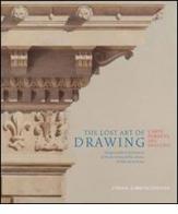 The lost art of drawing-L'arte perduta del disegno. Ediz. bilingue edito da L'Erma di Bretschneider