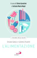 L'alimentazione di Silvano Gallus, Carlotta Franchi edito da San Paolo Edizioni