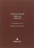 Improvvisi (1998-2015) di Sebastiano Vassalli edito da Fondazione Corriere della Sera