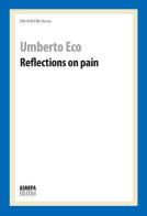 Reflections on pain di Umberto Eco edito da ASMEPA Edizioni