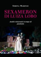 Sexameron di Luiza Lobo. Analisi relazionale in tempo di pandemia di Serena Marenzi edito da Youcanprint