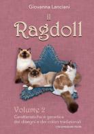 Il Ragdoll. Con espansione online vol.2 di Giovanna Lanciani, Francesca Doria edito da Youcanprint