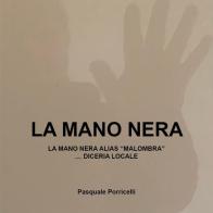 La mano nera di Pasquale Porricelli edito da Youcanprint