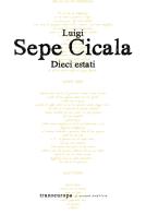 Dieci estati di Luigi Sepe Cicala edito da Transeuropa
