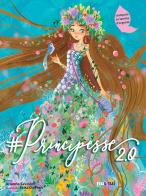 #Principesse 2.0. Ediz. a colori di Arianna Saviolo edito da Nuinui