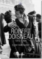 Robert Doisneau (1912-1994). Ediz. italiana, spagnola e portoghese di Jean-Claude Gautrand edito da Taschen