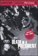 Death of a president. DVD. Con libro di Gabriel Range edito da Feltrinelli