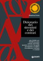Dizionario dei sinonimi e dei contrari. Nuova ediz. di Elisabetta Perini edito da Giunti Editore