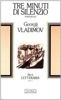 Tre minuti di silenzio di Georgij Vladimov edito da Jaca Book