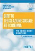 Diritto, legislazione sociale ed economia. Per le Scuole superiori. Con CD-ROM di Manuela Tosi, Sabrina Molignoni, Lucia Cavazza edito da Hoepli