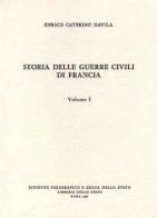 Storia delle guerre civili di Francia di Arrigo C. Davila edito da Ist. Poligrafico dello Stato