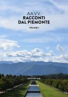 Racconti dal Piemonte vol.1 edito da Historica Edizioni
