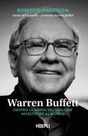 Warren Buffett. Dentro la mente del migliore investitore al mondo di Robert G. Hagstrom edito da Hoepli