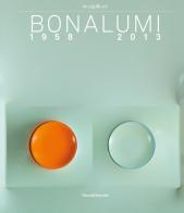 Bonalumi (1958-2013). Catalogo della mostra (Milano, 16 luglio-30 settembre 2018). Ediz. inglese edito da Silvana
