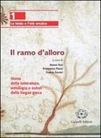 Il ramo d'alloro. Per le Scuole superiori vol.3 di Renzo Tosi, Francesco Piazzi, Franco Ferrari edito da Cappelli