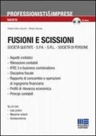 Fusioni e scissioni. Con CD-ROM di Roberto Moro Visconti, Matteo Renesto edito da Maggioli Editore