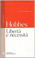 Libertà e necessità. Testo inglese a fronte di Thomas Hobbes edito da Bompiani