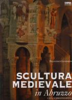 Scultura medievale in Abruzzo. L'età normanno-sveva di Francesco Gandolfo edito da CARSA