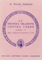 La seconda orazione contro Verre. Libro 4º. Versione interlineare di Marco Tullio Cicerone edito da Dante Alighieri