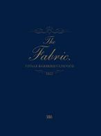 The Fabric. Vitale Barberis Canonico (1663-2013). Ediz. illustrata edito da Skira