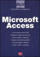 Microsoft Access 2007 di Carolina Testori edito da Sprea Book