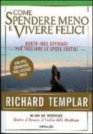 Come spendere meno e vivere felici di Richard Templar edito da Gribaudi