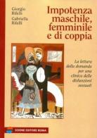 Impotenza maschile, femminile e di coppia di Giorgio Rifelli, Gabriella Rifelli edito da Scione