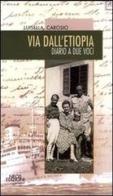 Via dall'Etiopia. Diario a due voci di Luisella Carosio edito da Neos Edizioni