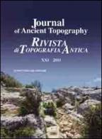 Journal of ancient topography-Rivista di topografia antica (2011) vol.21 edito da Congedo