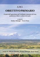 A.M.I. Obiettivo primario di Stefano Menegat, Fabrizio Massaro, Sarah Natoli edito da Nuova Prhomos