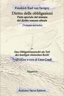 Diritto delle obbligazioni. Parte speciale del sistema del diritto romano attuale vol.2 di Friedrich K. von Savigny edito da Sacco