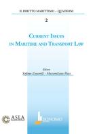 Crrent issues in maritime and transport law edito da Bonomo