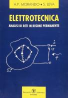 Elettrotecnica. Analisi di reti in regime permanente di Adriano P. Morando, Sonia Leva edito da Esculapio