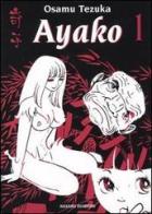 Ayako vol.1 di Osamu Tezuka edito da Hazard