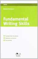 Fundamental writing skills. Ediz. italiana e inglese di Michael Thompson edito da EGEA Tools